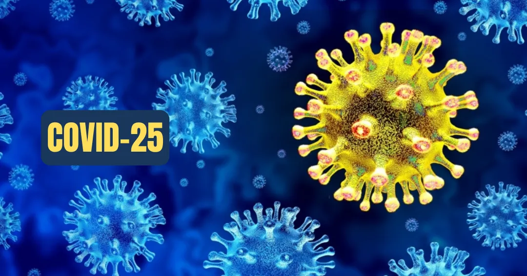 COVID-25: The New Variant and What You Need to Know