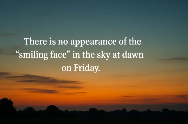 There Is No Appearance of the "Smiling Face" in the Sky at Dawn on Friday - Here’s What Really Happened