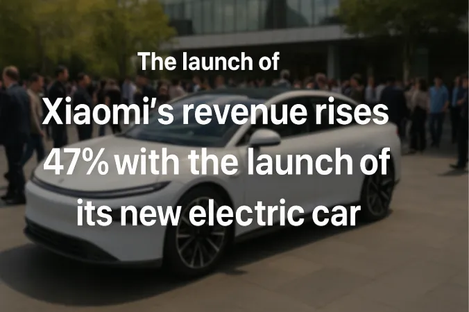 Xiaomi’s Revenue Rises 47% with the Launch of Its New Electric Car - A Game-Changer in the EV Market