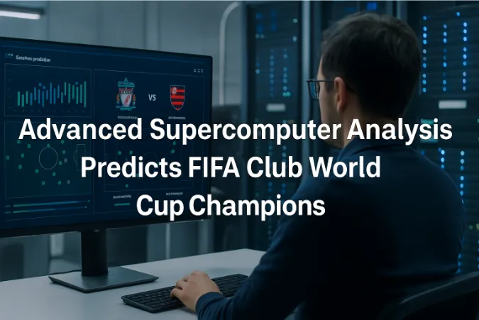 Advanced Supercomputer Analysis Predicts FIFA Club World Cup Champions