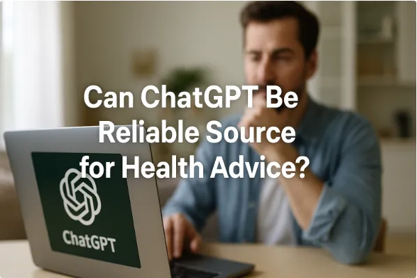 Can ChatGPT Be a Reliable Source for Health Advice?